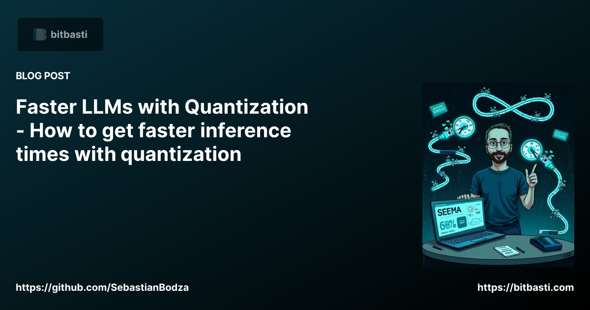 Faster LLMs with Quantization - How to get faster inference times with ...